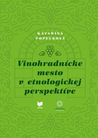 Vinohradnícke mesto v etnologickej pespe