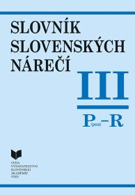 Slovník slovenských nárečí III. /Poza-R/