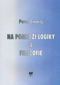 Na pomedzí logiky a filozofie