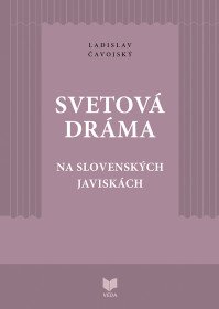 Svetová dráma na slovenských javiskách