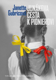 Junákova cesta k pionierstvu