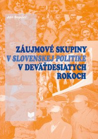 Záujmové skupiny v slovenskej politike