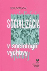 Socializácia v sociológii výchovy