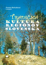 Tradičná kultúra regiónov Slovenska