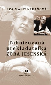 Tabuizovaná prekladateľka Zora Jesenská