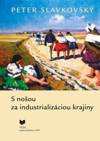 S nošou za inustrializáciou krajiny