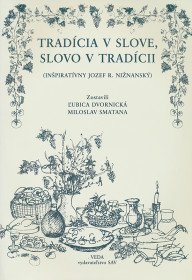 Tradícia v slove, slovo v tradícii