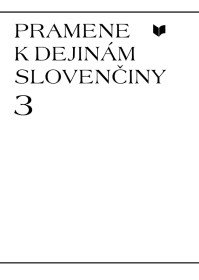 Pramene k dejinám slovenčiny 3