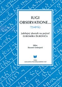 Iugi observatione (jubilejný zborník...