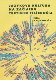 Jazyková kultúra na začiatku tretieho ti
