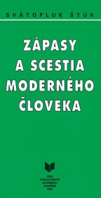 Zápasy a scestia moderného človeka