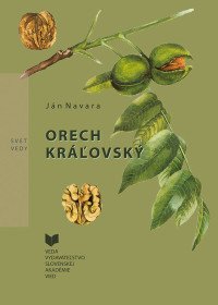 Orech kráľovský a jeho pestovanie