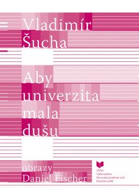 Aby univerzita mala dušu