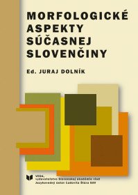 Morfologické aspekty súčasnej slovenčiny