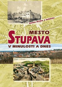 Mesto Stupava v minulosti a dnes