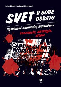 Svet v bode obratu (systémové alternatívy...