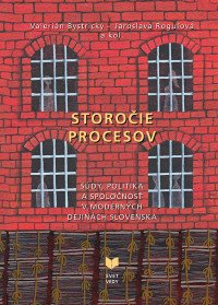 Storočie procesov. Súdy, politika...