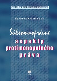 Súkromnoprávne aspekty protimonopolného...