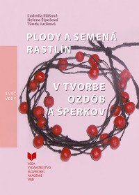 Plody a semená v tvorbe ozdôb šperkov