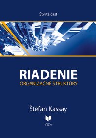 Riadenie 4 Organizačné štruktúry