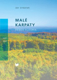Malé Karpaty. Príbeh pohoria