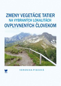 Zmeny vegetácie Tatier na vybraných lokalitách