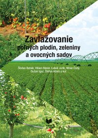 Zavlažovanie poľných plodín, zeleniny a...