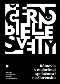 Čierno-biele svety. Rómovia v majoritnej