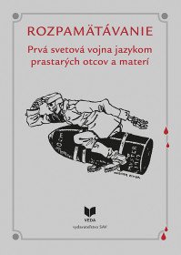 Rozpamätávanie. Prvá svetová vojna