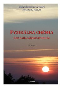 Fyzikálna chémia pre bakalárske štúdium