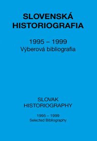 Slovenská historiografia 1995-1999