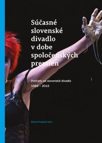 Súčasné slovenské divadlo v dobe...