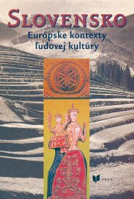 Slovensko (Európske kontexty ľudovej...