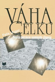 Váha celku. Teória pulzácie namiesto chaosu