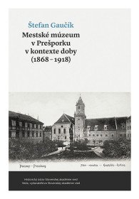 Mestské múzeum v Prešporku v kontexte...