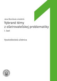 Vybrané témy z ošetrovateľskej problematiky I.