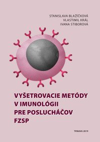 Vyšetrovacie metódy v imunológii pre...