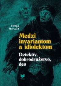 Medzi invariantom a idiolektom. Detektív...