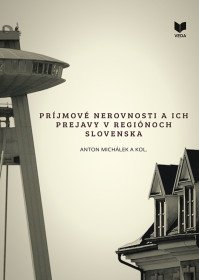Príjmové nerovnosti a ich prejavy v regiónoch