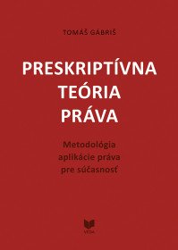 Preskriptívna teória práva. Metodológia