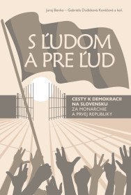 S ľudom a pre ľud. Cesty k demokracii na...