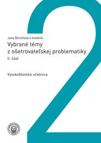 Vybrané témy z ošetrovateľskej problematiky II.